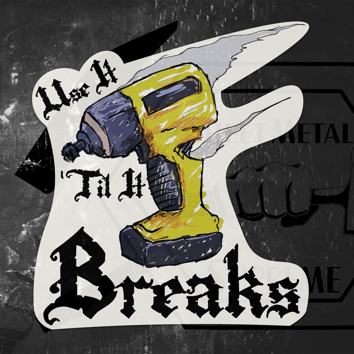 Until It Breaks (Sticker)